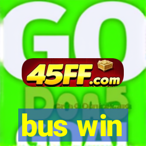bus win